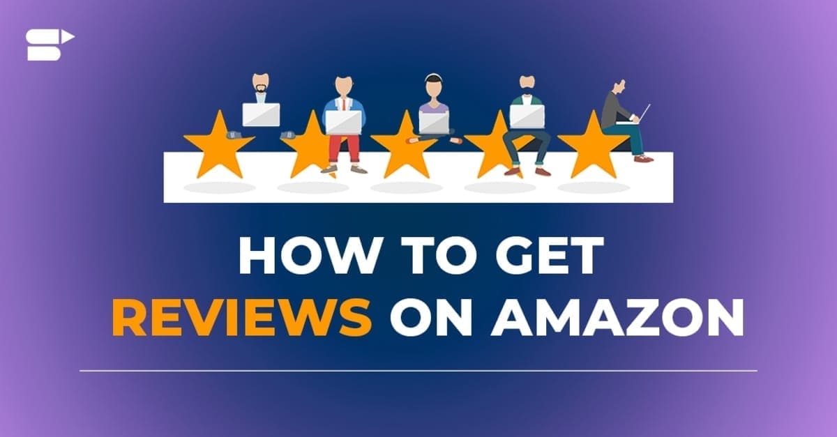 A guide on obtaining reviews for products on Amazon, featuring tips and strategies for sellers.